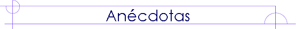 Ancdotas